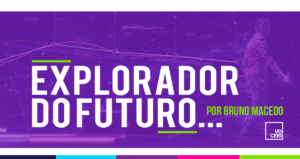 Explorando o Futuro com Bruno Macedo