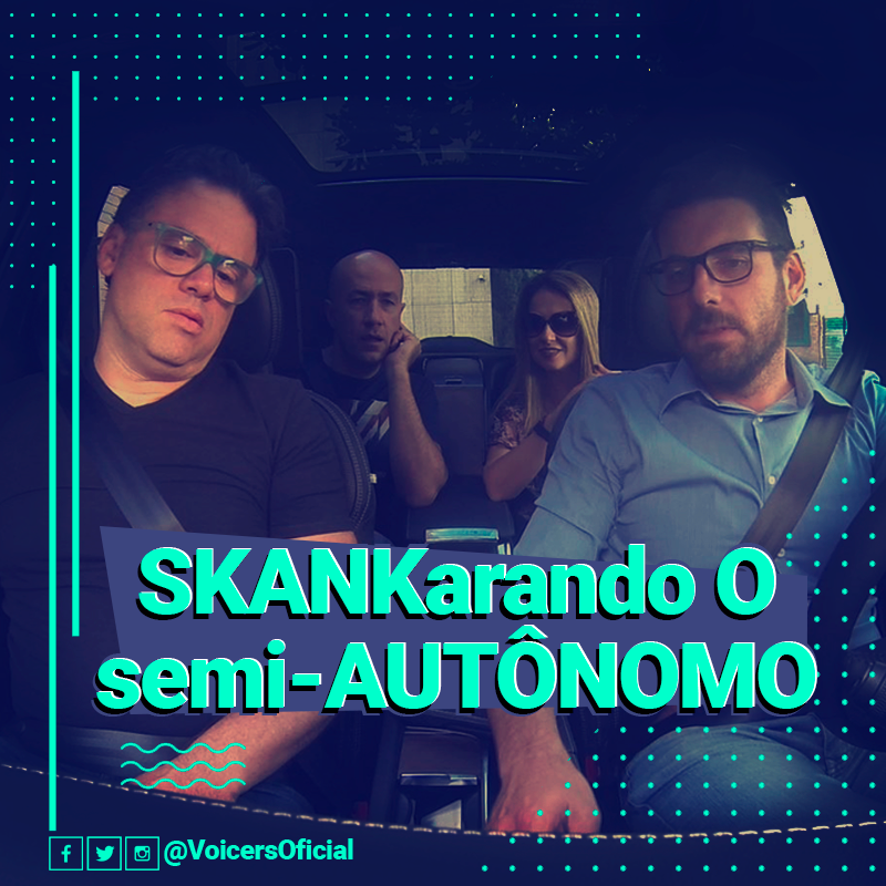 Podcast | SKANKarando o semi-AUTÔNOMO com HENRIQUE PORTUGAL e HAROLDO FERRETTI