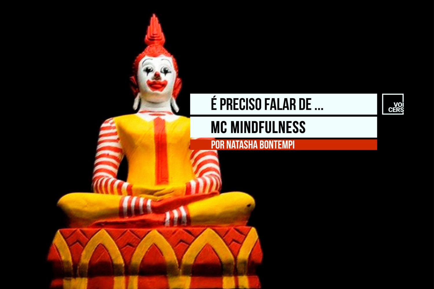 É preciso falar de McMindfulness | por Natasha Bontempi