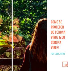 Como Você Está Nessa Quarentena? por Ligia Zotini