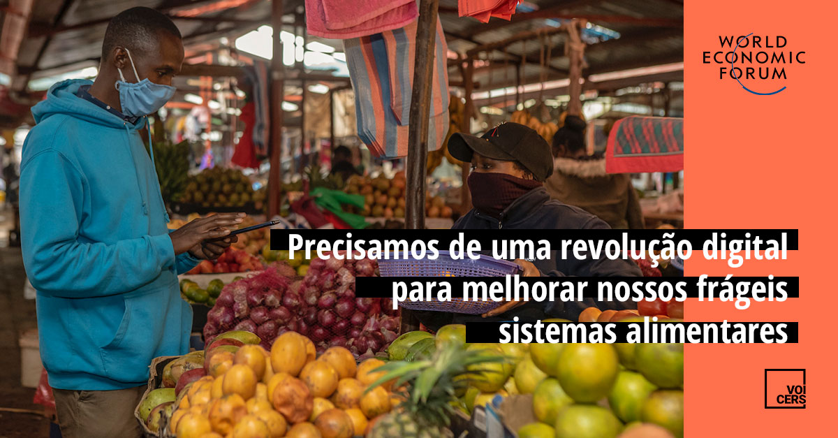 Precisamos de uma revolução digital para melhorar nossos frágeis sistemas alimentares