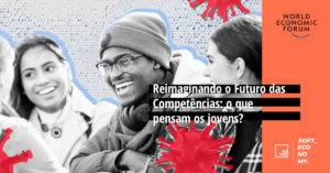 Reimaginando o Futuro das Competências: o que pensam os jovens?