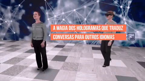 A Magia dos Hologramas que Traduz Conversas para Outros Idiomas